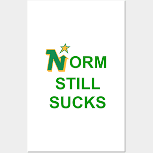 Norm Still Sucks Posters and Art